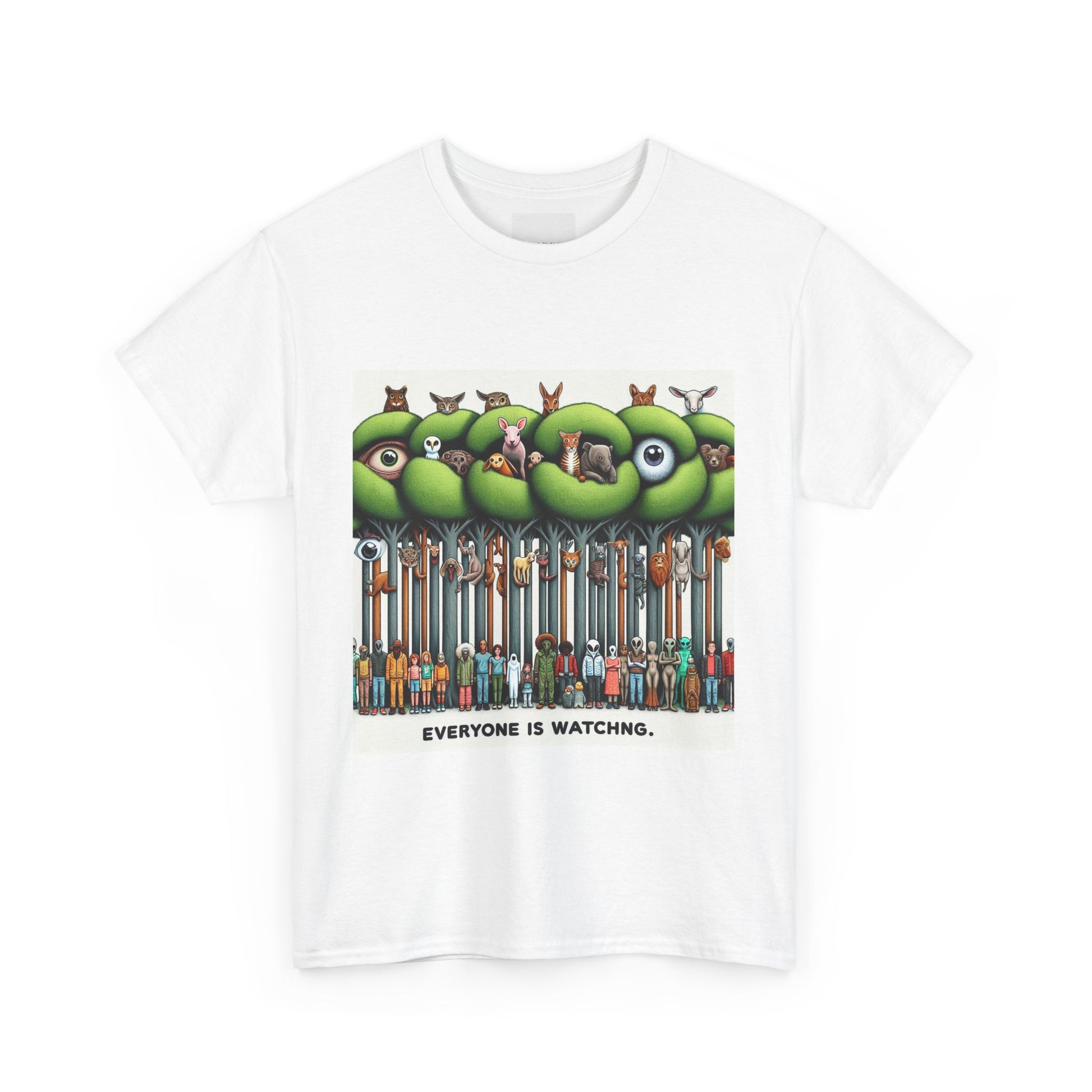 Everyone Is Watching Unisex Heavy Cotton Tee