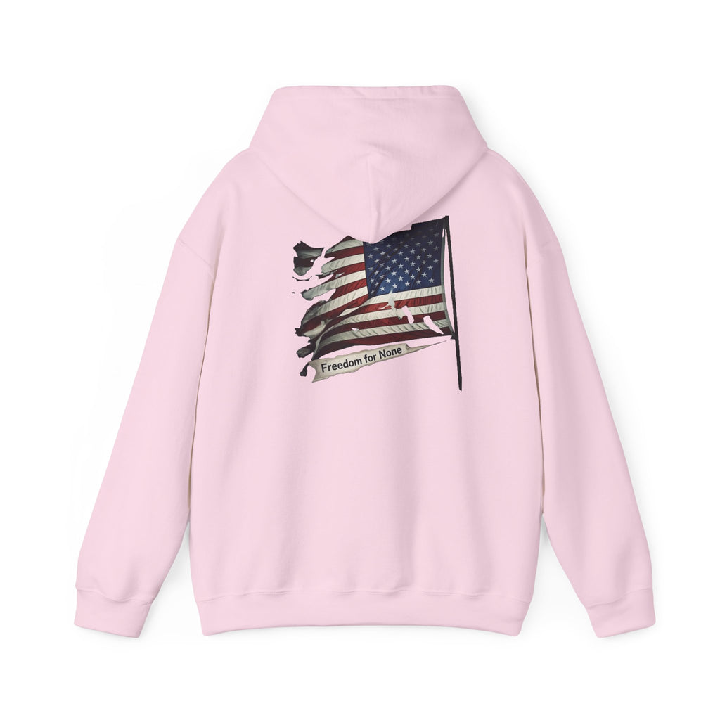 Freedom For None Patriotic Hoodie