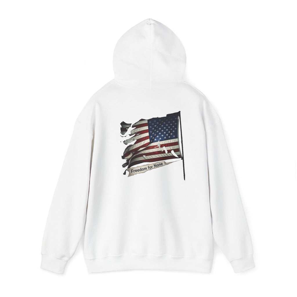 Freedom For None Patriotic Hoodie