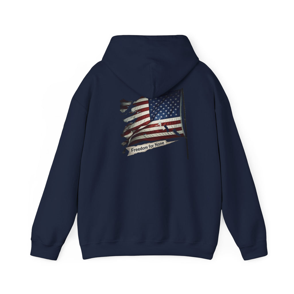 Freedom For None Patriotic Hoodie