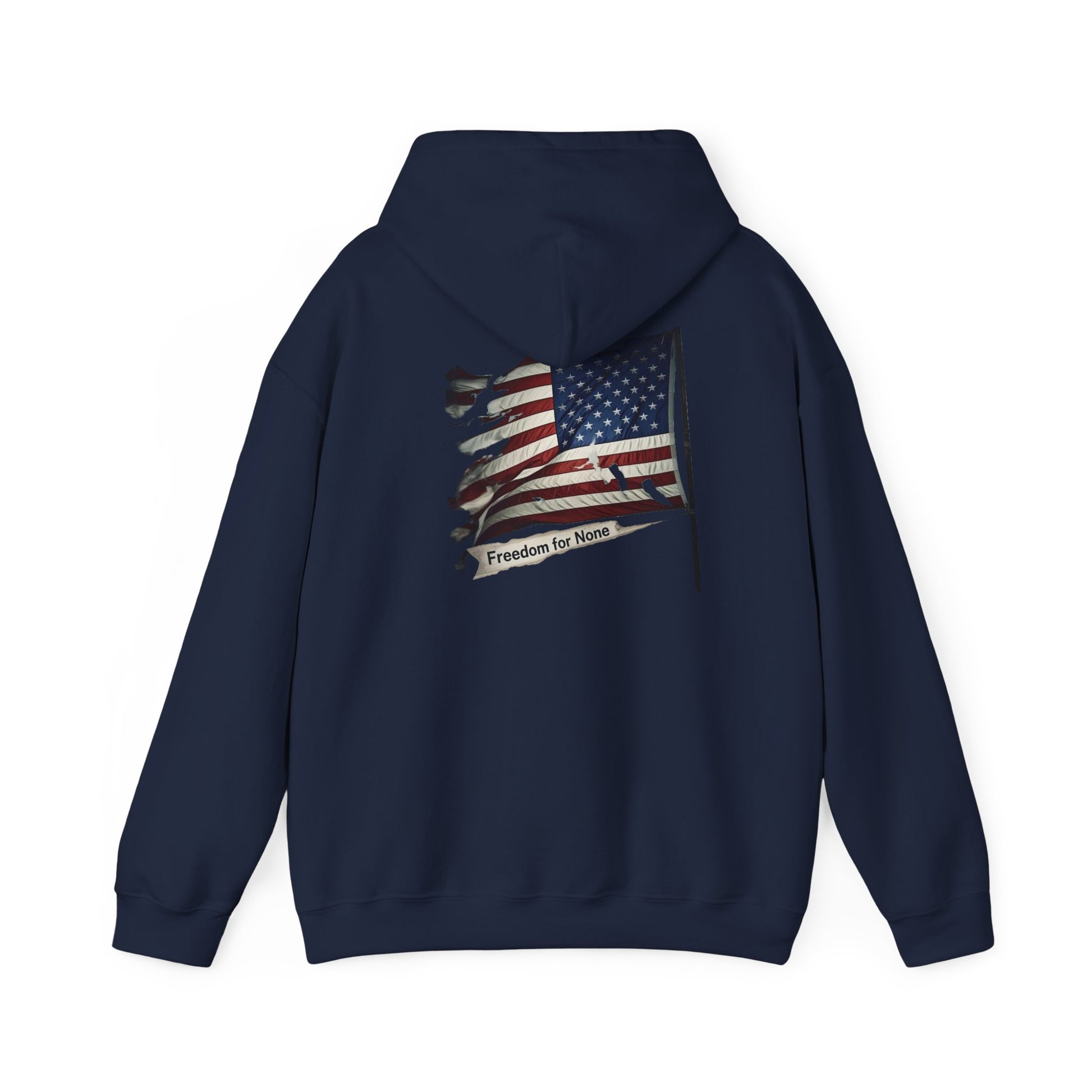 Freedom For None Patriotic Hoodie