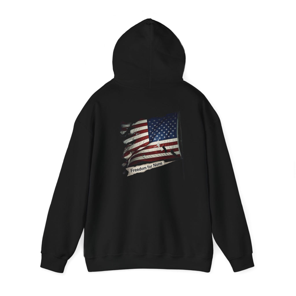 Freedom For None Patriotic Hoodie