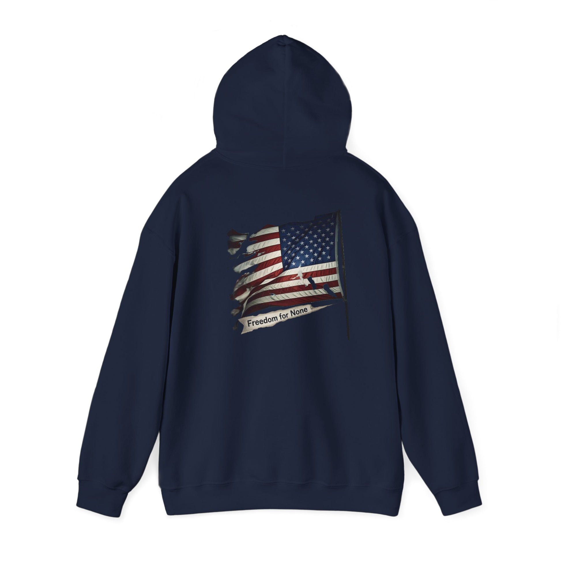Freedom For None Patriotic Hoodie