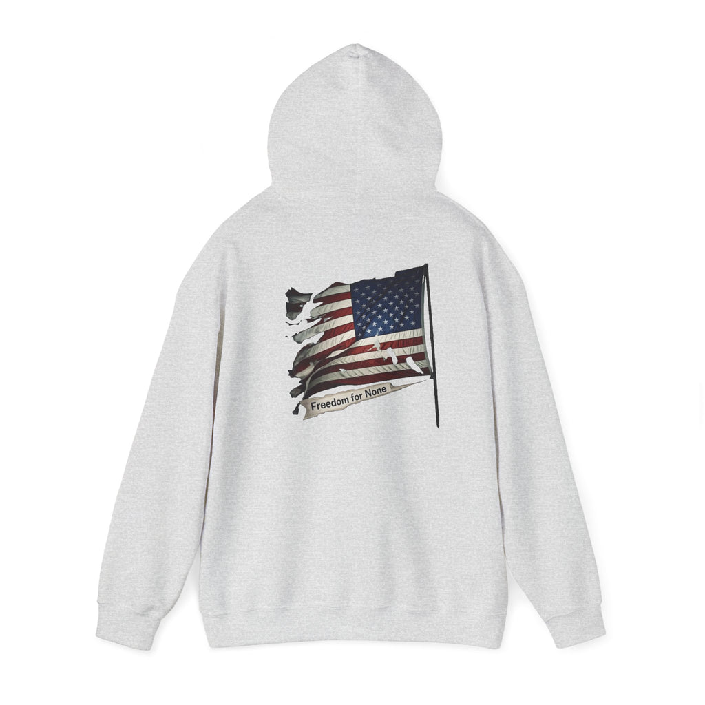 Freedom For None Patriotic Hoodie
