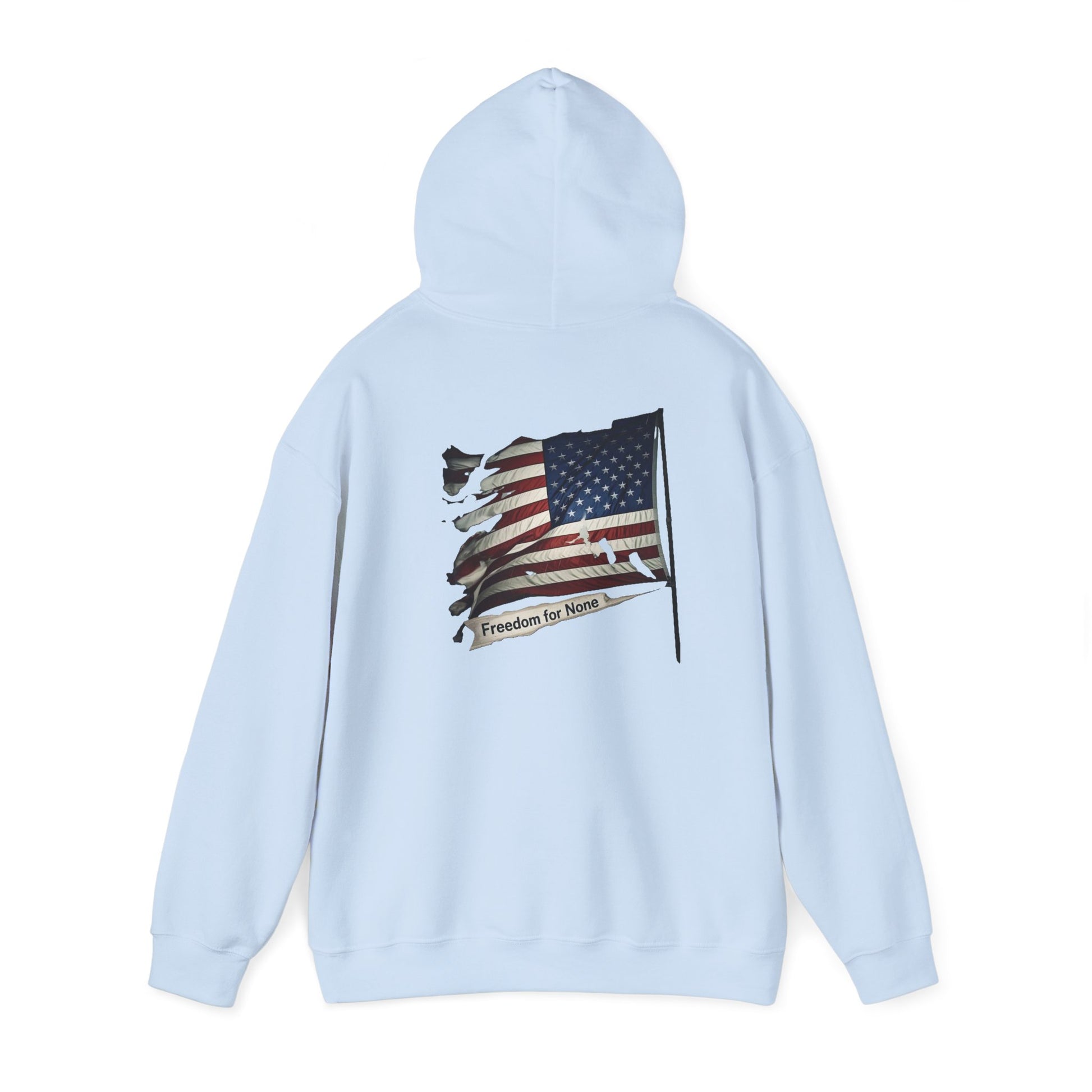 Freedom For None Patriotic Hoodie