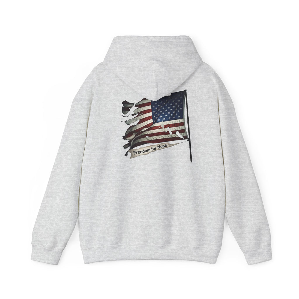 Freedom For None Patriotic Hoodie
