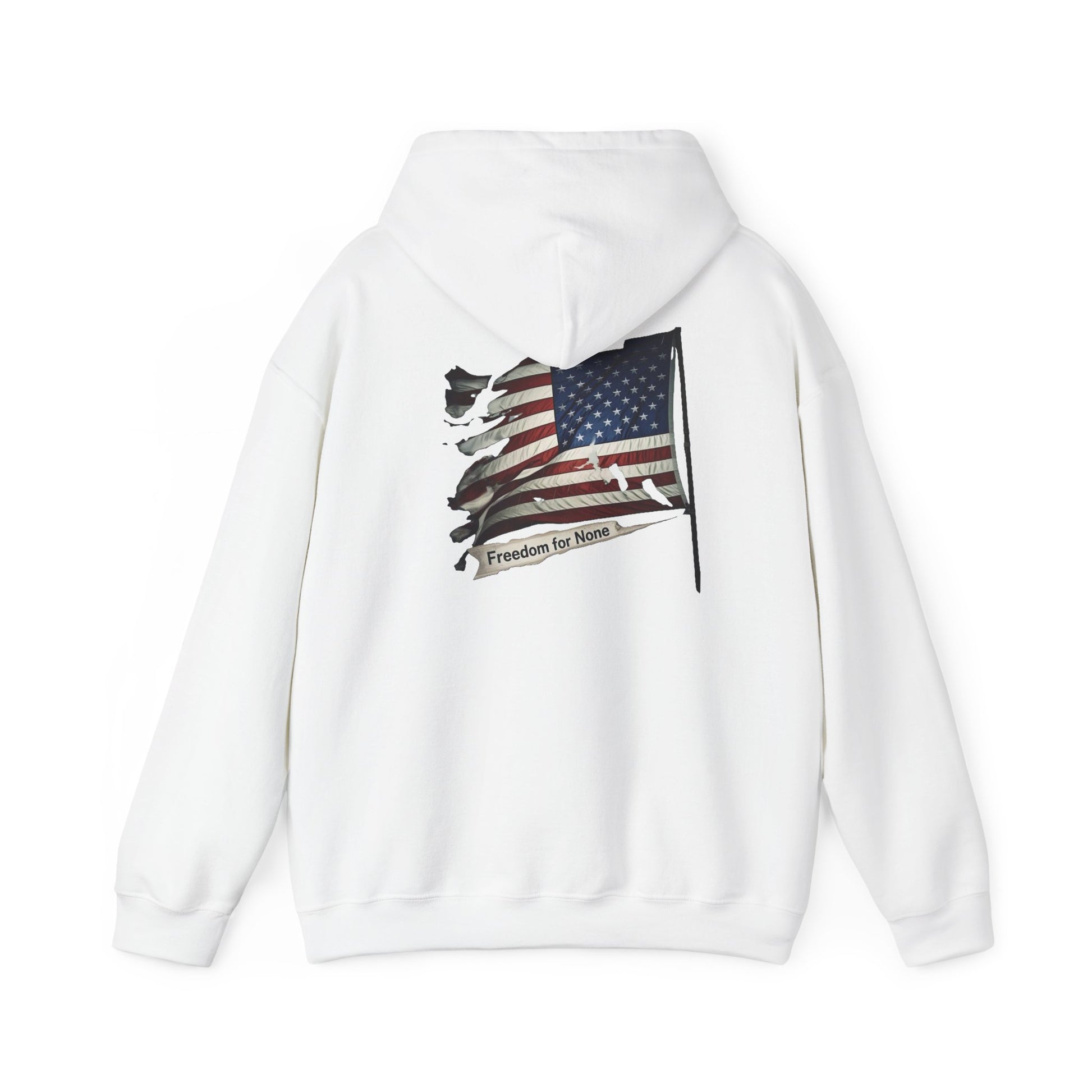 Freedom For None Patriotic Hoodie