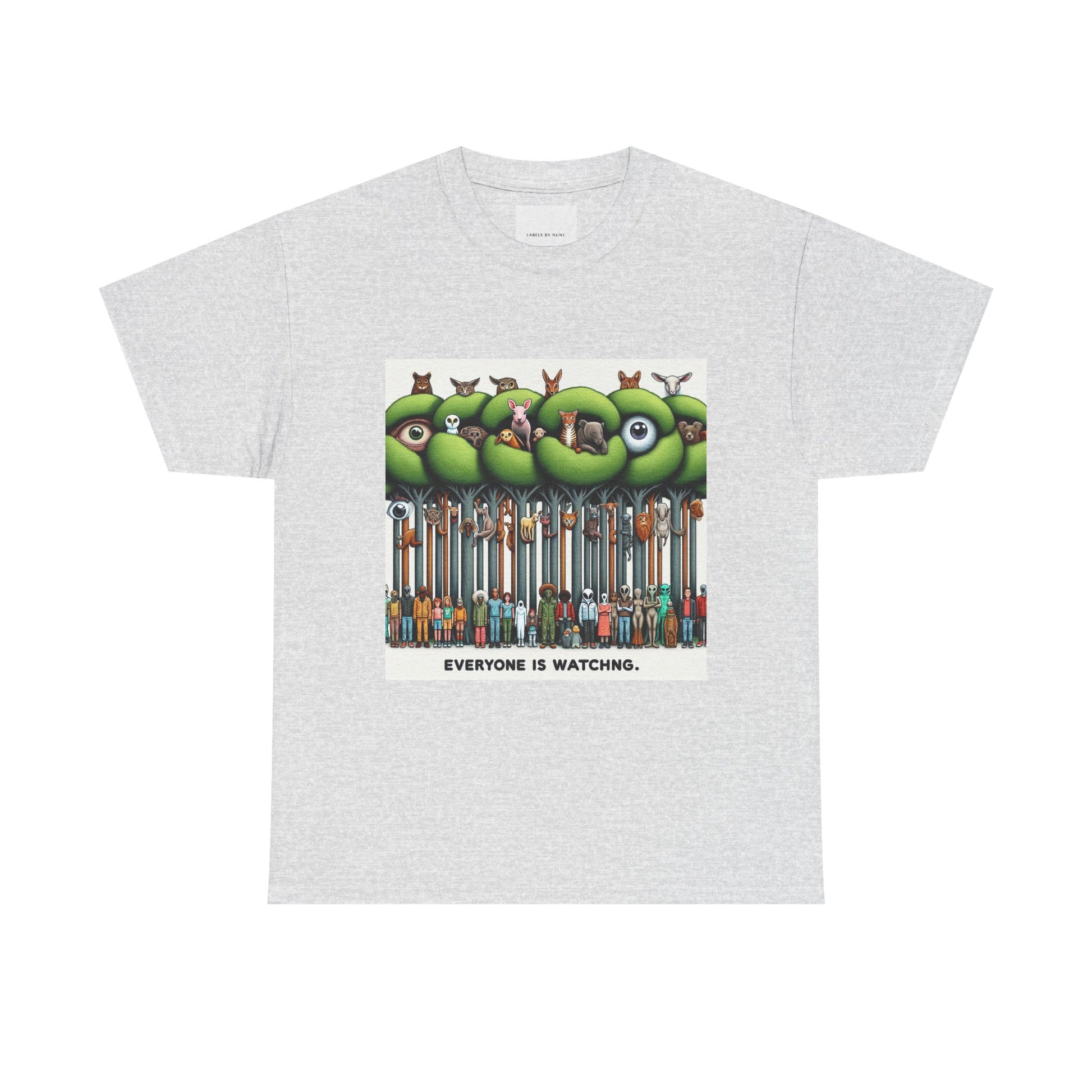 Everyone Is Watching Unisex Heavy Cotton Tee