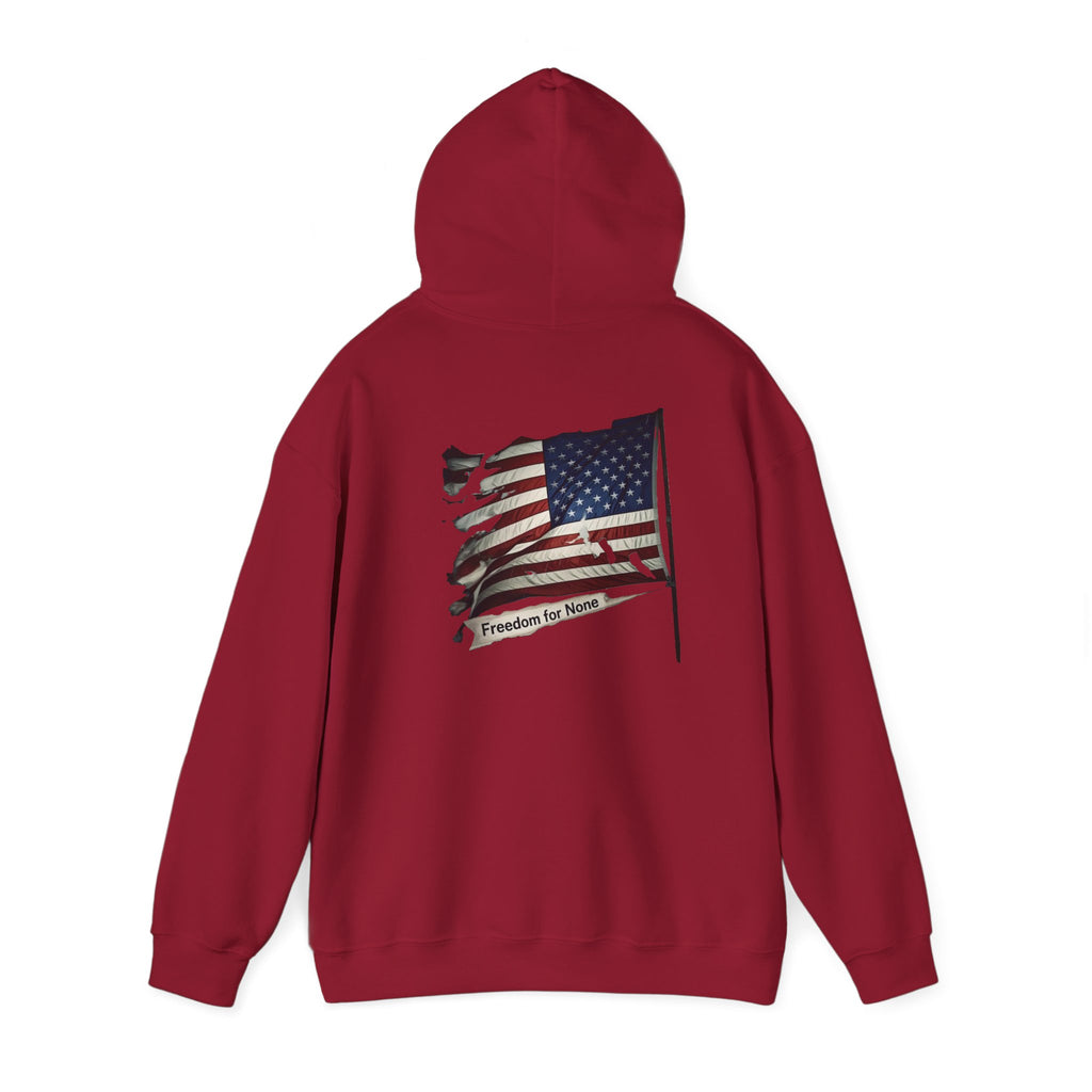 Freedom For None Patriotic Hoodie